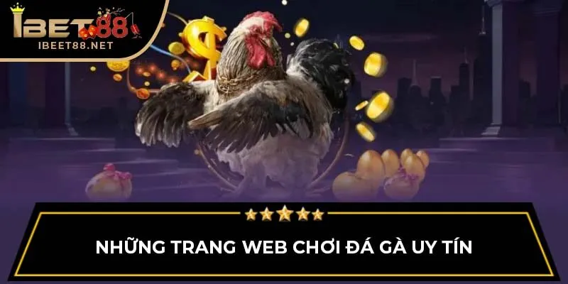 Những trang web chơi đá gà uy tín