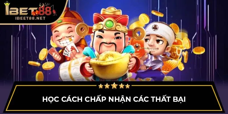 Học cách chấp nhận các thất bại